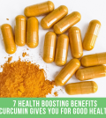 7 Health Boosting Benefits Curcumin Gives You For Good Health